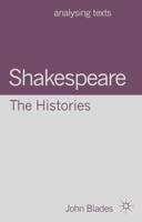 Shakespeare: The Histories 0230299598 Book Cover