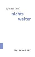 Nichts weiter: Drei Zeilen nur 3752812966 Book Cover