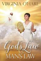 Virginia O’Hare Documents God’s Law Vs. Man's Law 1791895964 Book Cover