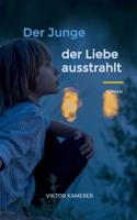 Der Junge der Liebe ausstrahlt (German Edition) 3740724676 Book Cover