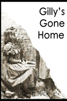 Gilly's Gone Home B0F4DTZSWF Book Cover