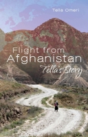 Flight from Afghanistan: Tella's Story 1849954348 Book Cover