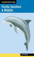 Florida Seashore & Wildlife (Falcon Pocket Guide) 0762781874 Book Cover