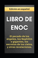 Libro de Enoc: El pecado de los �ngeles, los Nephilim o gigantes, los secretos de los cielos, y otras revelaciones B092PGCRW3 Book Cover