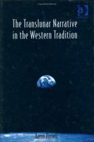 The Translunar Narrative in the Western Tradition 0754635899 Book Cover
