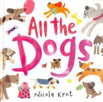 All the Dogs 1839132310 Book Cover