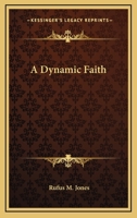 A Dynamic Faith 1247081362 Book Cover