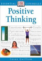 Positive Thinking (Essential Lifeskills) 0789493268 Book Cover