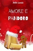 Amore e Pandoro B08BDWYH1K Book Cover