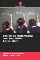 Ensino da Matemática com Inquérito Apreciativo (Portuguese Edition) 6208758947 Book Cover