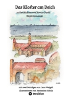 Das Kloster am Deich: 27 Geschichten von Novize David für alle Menschen, die gerne kurze Geschichten lesen und mit Glauben etwas anfangen können (German Edition) 3347579011 Book Cover