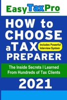 How to Choose a Tax Preparer: The Inside Secrets I Learned From Hundreds of Tax Clients (Easy Tax Pro LLC) 1658820223 Book Cover