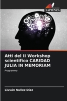 Atti del II Workshop scientifico CARIDAD JULIA IN MEMORIAM 6207418980 Book Cover