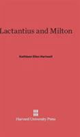 Lactantius and Milton 1025772709 Book Cover
