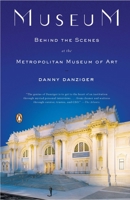 Museum: Behind the Scenes at the Metropolitan Museum of Art 067003861X Book Cover