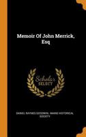 Memoir Of John Merrick, Esq 0353476927 Book Cover