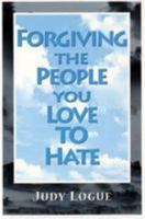 Forgiving the People You Love to Hate 0764800639 Book Cover