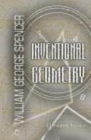 Inventional geometry: a series of questions, problems, and explanations, intended to familiarize the pupil with geometrical conceptions, to exercise his inventive faculty, and prepare him for Euclid a 1018582959 Book Cover
