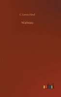 Watteau: Masterpieces in Colour 3752335211 Book Cover