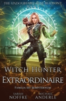 Witch Hunter Extraordinaire: The Undoubtable Rose Beaufont B0CPJ2256Y Book Cover