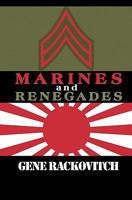 Marines and Renegades 098619557X Book Cover