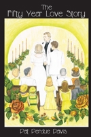 The Fifty Year Love Story 1708403108 Book Cover