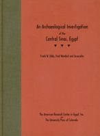 An Archaeological Investigation of the Central Sinai, Egypt 0870815377 Book Cover