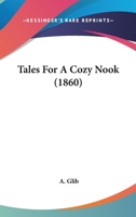 Tales For A Cozy Nook 1104474840 Book Cover