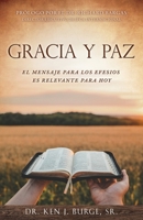 Gracia Y Paz: El Mensaje Para Los Efesios Es Relevante Para Hoy (Spanish Edition) 1662888503 Book Cover