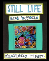 Still Life and Beyond B0C1TXBMC3 Book Cover