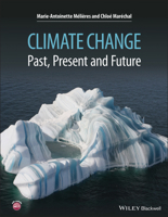 Climate Change: Past, Present, and Future 1118708520 Book Cover