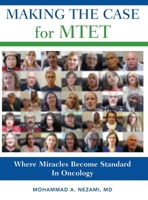 Making the Case for MTET: Where Miracles Become Standard In Oncology B0CVSKLZGR Book Cover
