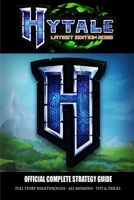 HYTALE OFFICIAL COMPLETE STRATEGY GUIDE (2026): Full Story Walkthrough, All Missions, Biomes, Locations, Tips & Tricks, Secrets & Easy Completion B0GHYX9DFM Book Cover
