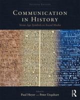 Communication in History: Stone Age Symbols to Social Media 1138729485 Book Cover