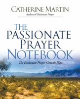 The Passionate Prayer Notebook 0976688689 Book Cover