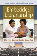 Embedded Librarianship: What Every Academic Librarian Should Know 1610694139 Book Cover