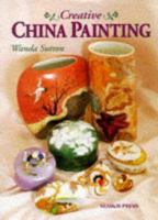 Creative China Painting 0855328746 Book Cover