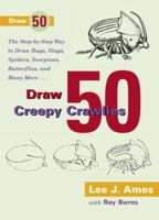 Draw 50 Creepy Crawlies 0385424493 Book Cover