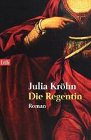 Die Regentin (German Edition) 3442736587 Book Cover