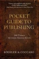 Pocket Guide to Publishing: 100 Things Authors Should Know 1633933229 Book Cover