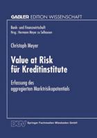 Value at Risk Fur Kreditinstitute: Erfassung Des Aggregierten Marktrisikopotentials 3824467631 Book Cover