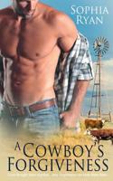 A Cowboy's Forgiveness 1509218203 Book Cover