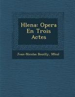 H Lena: Opera En Trois Actes 1249921872 Book Cover