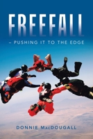 Freefall – Pushing it to the Edge 166411341X Book Cover
