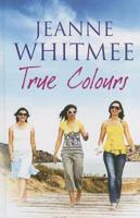 True Colours 1444817396 Book Cover