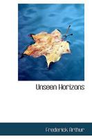 Unseen Horizons 1110628072 Book Cover