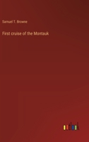 First cruise of the Montauk 3368626167 Book Cover