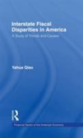 Interstate Fiscal Disparities in America: A Study of Trends and Causes 0815333935 Book Cover