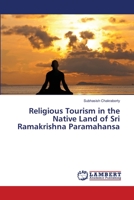 Religious Tourism in the Native Land of Sri Ramakrishna Paramahansa 3659502979 Book Cover