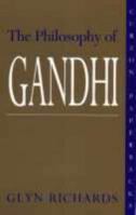 The Philosophy of Gandhi: A Study of his Basic Ideas 0700702288 Book Cover